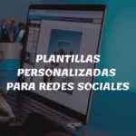 PLANTILLAS PERSONALIZADAS PARA CANVA